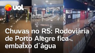 Chuva no RS Rodoviária de Porto Alegre é invadida pela água do Guaíba e lojas ficam inundadas [upl. by Vez]