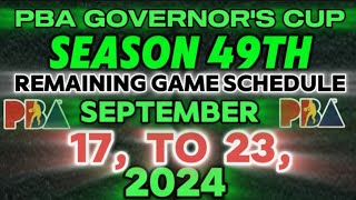 2024 PBA GOVERNORS CUP elimination remaining game schedule SEPTEMBER 17 TO 23 2024 🏀🏀🏀 [upl. by Marv]