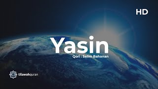 Surah Yasin  Salim Bahanan  Merdu dan Terjemahan  HD [upl. by Rehsu]