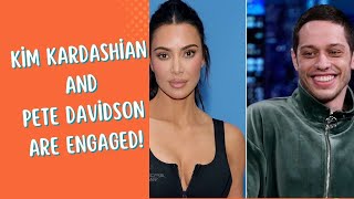 Kim Kardashian and Pete Davidson Are Engaged [upl. by Clorinda680]