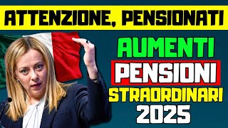 🔴ATTENZIONE PENSIONATI AUMENTI STRAORDINARI 2025 IN MANOVRA TUTTE LE NOVITÀ SULLE PENSIONI [upl. by Dahcir]