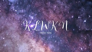 Kalawakan KLWKN  Music Hero Lyrics Video [upl. by Nnail]