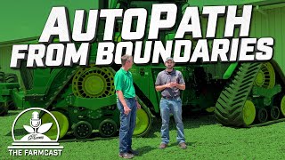 AutoPath From Boundaries a GameChanger for Precision Ag  FarmCast Ep35 [upl. by Philbert]