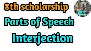 8th scholarship Parts of speech Interjection  Interjection 138 [upl. by Egin]