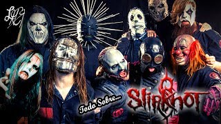 SLIPKNOT La verdadera historia ★ESPECIAL HALLOWEEN★ orígenes Curiosidades Discográfia LMCR [upl. by Martz]