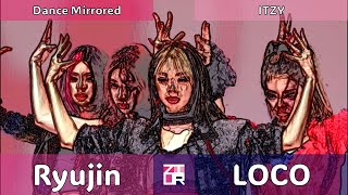 Improved Ryujin Focus ITZY quotLOCOquot Dance Mirrored [upl. by Egide]