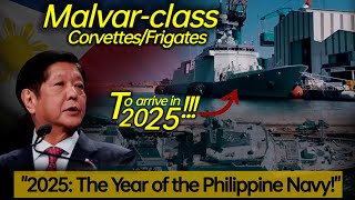 2025 The Year of the Philippine Navy 2 Malvarclass corvettesfrigates to arrive next [upl. by Shantha]