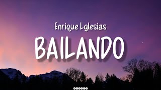 BAILANDO Enrique Lglesias ft Sean Paul Descemer Bueno amp Gente De Zona bailando songlyrics [upl. by Llecrad]