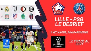 LOSC PSG LE DEBRIEF AVEC PARISIEN 88  TIRAGE AU SORT LDC [upl. by Volnay]