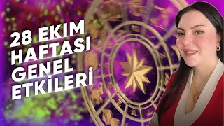 28 Ekim Haftası Genel Etkiler ve BurçlarAstrologmineolmez [upl. by Teplitz]