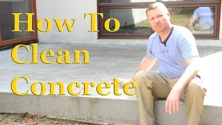 How to Clean Concrete  Part 1 – Sealing Concrete – DIY Cleaning amp Sealing [upl. by Leinahtam546]