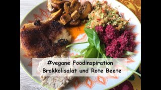 Foodinspiration  vegan  Brokkolisalat  Rote Beete [upl. by Nomzed377]