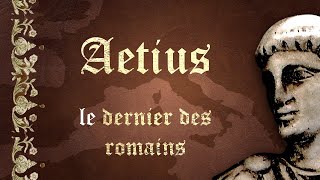 Aetius le dernier des romains fin de lempire romain  SDH 4 [upl. by Leinnad]