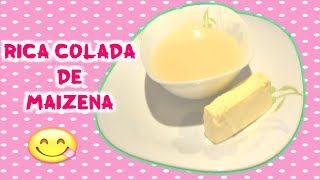 colada de maizena [upl. by Akemehs]