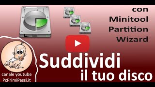 Suddividere un disco in più partizioni con Minitool partizion wizard free [upl. by Anpas617]