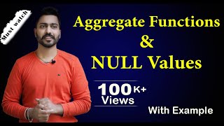 Lec113 How Aggregate Functions work on NULL Values  SQL  DBMS [upl. by Atnas]