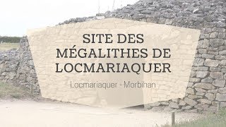 Le site des mégalithes de Locmariaquer  Morbihan Tourisme [upl. by Wu]