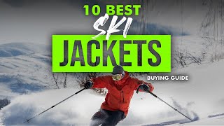 BEST SKI JACKETS 10 Ski Jackets 2023 Buying Guide [upl. by Tlevesor207]