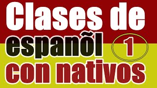 Clases de español con hablantes nativos 1  Aulas de espanhol com falantes nativos [upl. by Melc505]