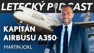 V Airbusu A350 jsem vezl přes 500 lidí V kokpitu jako první zapínám Windows  Martin Jokl [upl. by Yenobe]