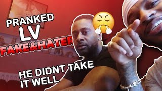 PRANKED LV Hes FAKE amp a HATER HE DIDNT TAKE IT WELL [upl. by Moya]