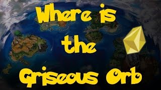 Where Is The Griseous Orb Pokemon SunMoon [upl. by Libna]