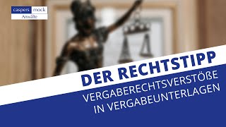 Vergaberechtsverstöße in Vergabeunterlagen [upl. by Nyrb152]