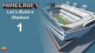 Minecraft  Lets Build A Stadium Part 1 [upl. by Assirem]