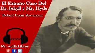 El Extraño Caso Del Dr Jekyll y Mr Hyde  Robert Louis Stevenson  Audiolibro Completo [upl. by Tj]