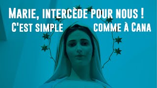 Marie intercède pour nous cest simple comme à Cana [upl. by Idok]