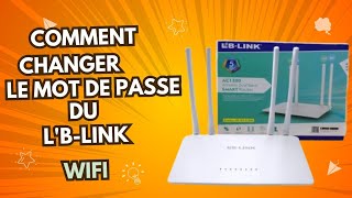 Comment changer le Mot de Passe du Routeur wifi LBLink avec son Téléphone [upl. by Etta]