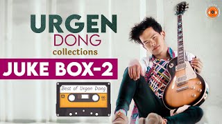 Urgen Dong  Original Song Collection  Jukebox 2 [upl. by Ahso]