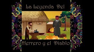 La Leyenda del Herrero y el Diablo  El primer cuento del mundo [upl. by Enigroeg]