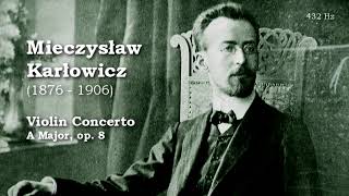 Mieczyslaw Karlowicz Violin Concerto ClassicalAmberLight [upl. by Kuebbing344]