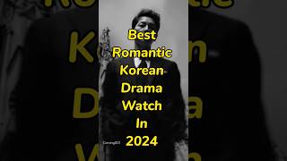 Most Romantic Korean Drama watch in 2024 shortsfeed kdrama trending youtubeshorts yt shorts [upl. by Haraz]