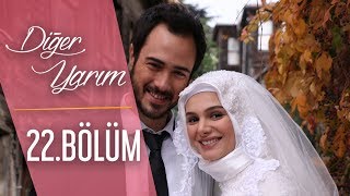 Diğer Yarım 22Bölüm HD [upl. by Clari]