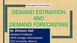 Managerial Economics Part 14 Demand Estimation and Demand Forecasting [upl. by Ardnovahs]