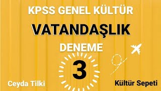 KPSS VATANDAŞLIK DENEME 3 Tüm Adaylara Yönelik [upl. by Ailaza175]