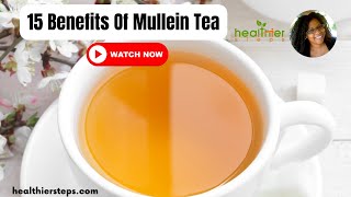 Unbelievable Health Benefits Of Mullein Tea  You Wont Believe 6 [upl. by Nodnalb]