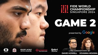 Game 2 Commentary with GM David Howell and IM Jovanka Houska  FIDE World Championship Match 2024 [upl. by Nehtiek947]