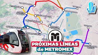 METROMEX Estas serán las PRÓXIMAS LÍNEAS en el EDOMEX [upl. by Aicelav]