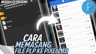 CARA PASANG FILE PLP PIXELLAB  MUDAH BANGET FULL PENGAJARAN [upl. by Ecargyram641]