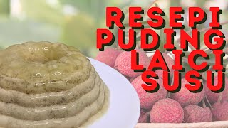 Resepi Puding Laici Susu [upl. by Kancler]