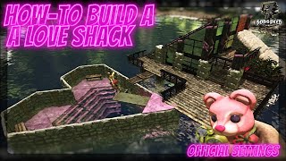 Ark Love Evolved How To Build A Love Shack Official Settings [upl. by Ansell458]