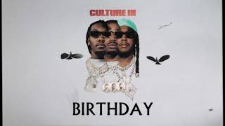 Migos  Birthday Official Audio [upl. by Scrivenor]