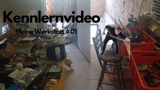 Kennlernvideo  Meine Werkstatt  01 [upl. by Wildee492]