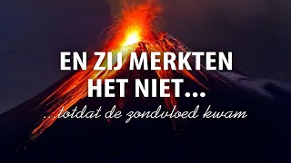 En zij merkten het niet  Corona Noachs tijd en onze tijd [upl. by Oilalue633]