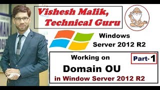 Working on OU in Window Server 2012 R2 Part 1 [upl. by Martella]