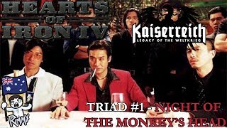 HOI4 Kaiserreich  Triad Syndicate 1  Night of the Monkeys Head [upl. by Aidahs843]