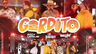 GORDITO  Hugo amp Castellari Us Agroboy MC Boizão Resenha na Roça Ao Vivo [upl. by Crispa]